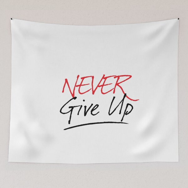 Item preview, Never Give Up designed and sold by jfcreations.