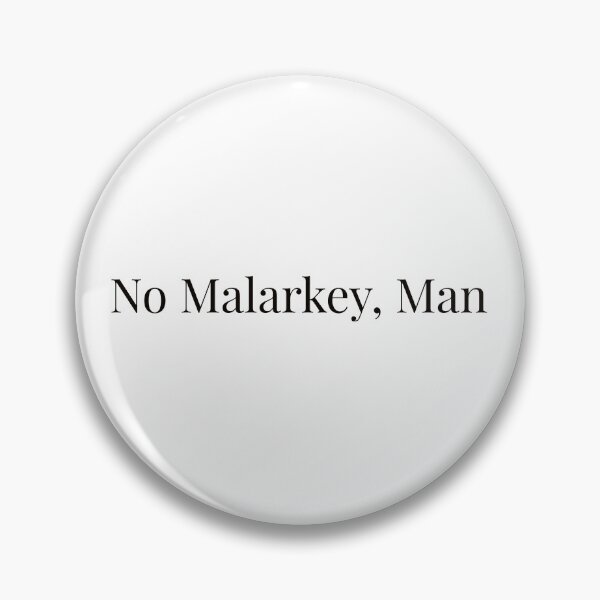 Item preview, No Malarkey, Man designed and sold by Ayadsan.