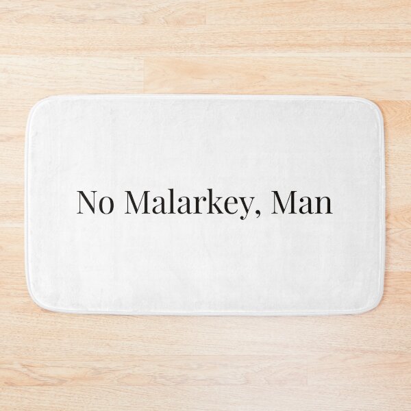 Item preview, No Malarkey, Man designed and sold by Ayadsan.