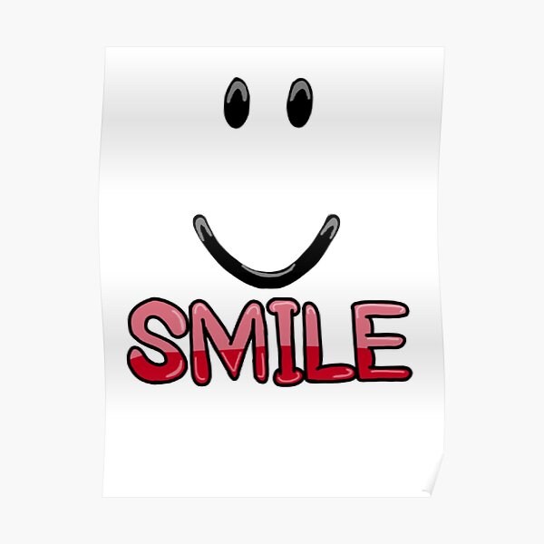 Roblox Smile Posters Redbubble - silly face roblox id