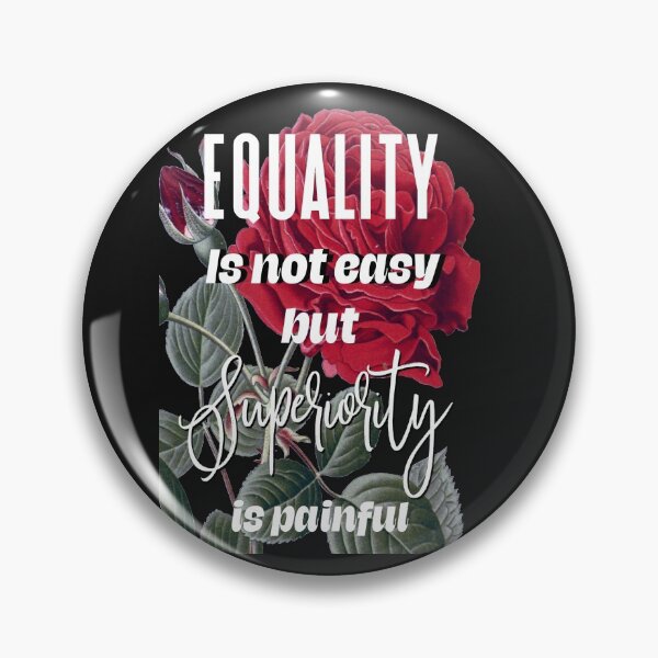 Item preview, Equality Is Not Easy But Superiority Is Painful designed and sold by Inspiretouplift.