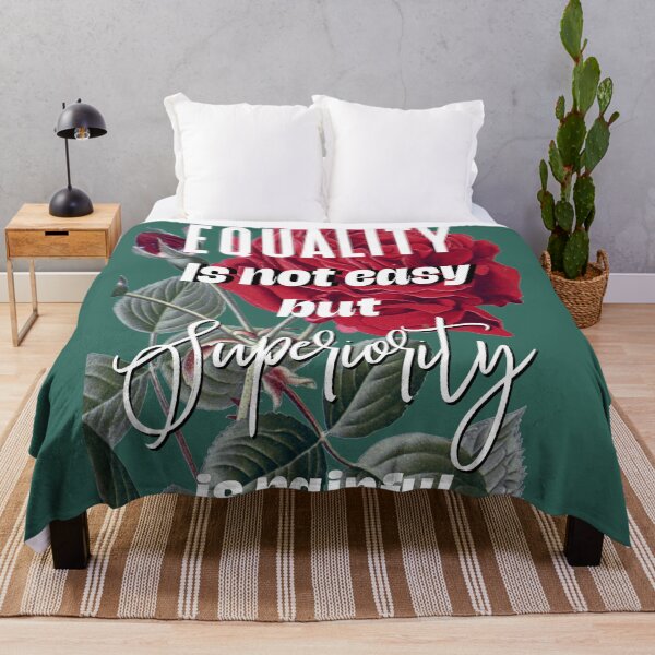 Item preview, Equality Is Not Easy But Superiority Is Painful designed and sold by Inspiretouplift.