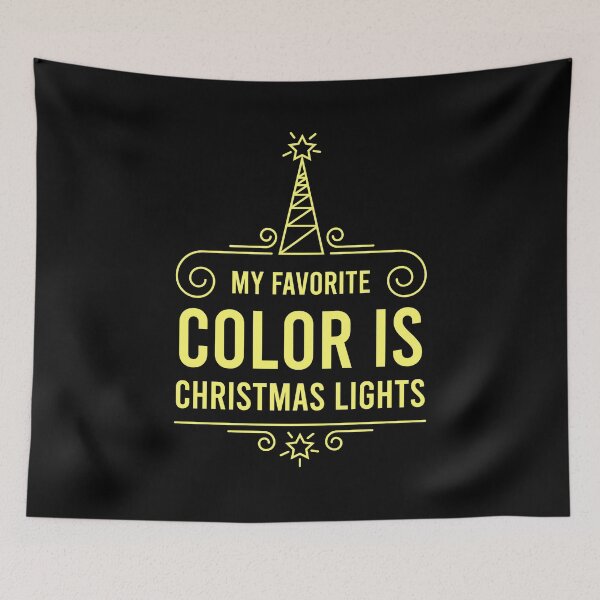 Artikelvorschau, Meine Lieblingsfarbe ist Weihnachtsbeleuchtung entworfen und verkauft von MJLdesigns.