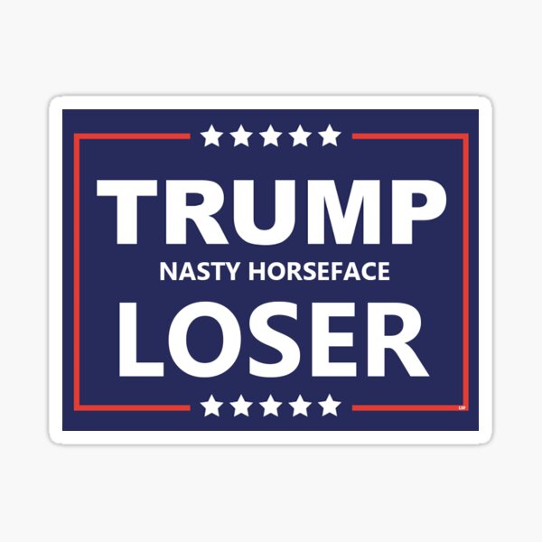 Trump Loser 3 Sticker