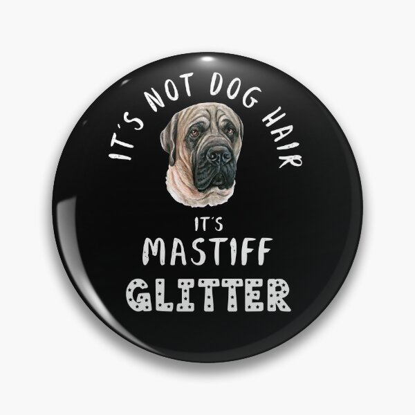 Item preview, It's not dog hair it's ENGLISH MASTIFF glitter funny dog quote designed and sold by theshirtinator.