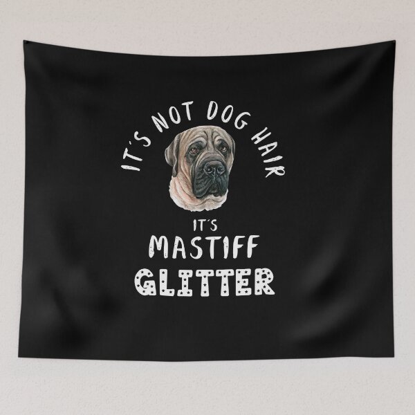 Item preview, It's not dog hair it's ENGLISH MASTIFF glitter funny dog quote designed and sold by theshirtinator.