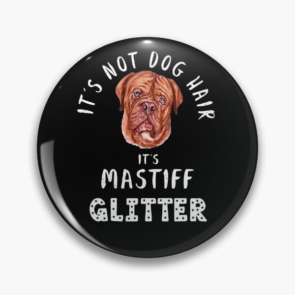 Item preview, It's not dog hair it's FRENCH MASTIFF glitter funny dog quote designed and sold by theshirtinator.