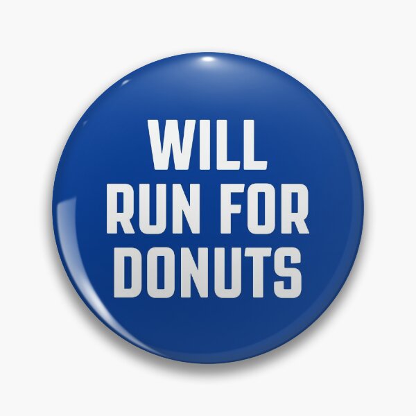 Item preview, Will Run For Donuts - Best Gift For Donuts Lovers #1 designed and sold by SalahBlt.