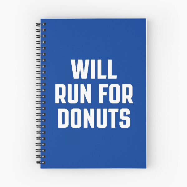 Item preview, Will Run For Donuts - Best Gift For Donuts Lovers #1 designed and sold by SalahBlt.