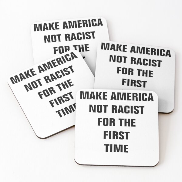 Item preview, Make America not racist for the first time designed and sold by Andrea Lina.