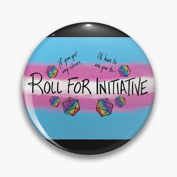 Item preview, Roll for Initiative - Trans pride v2 -fitted designed and sold by RoseNightshade.