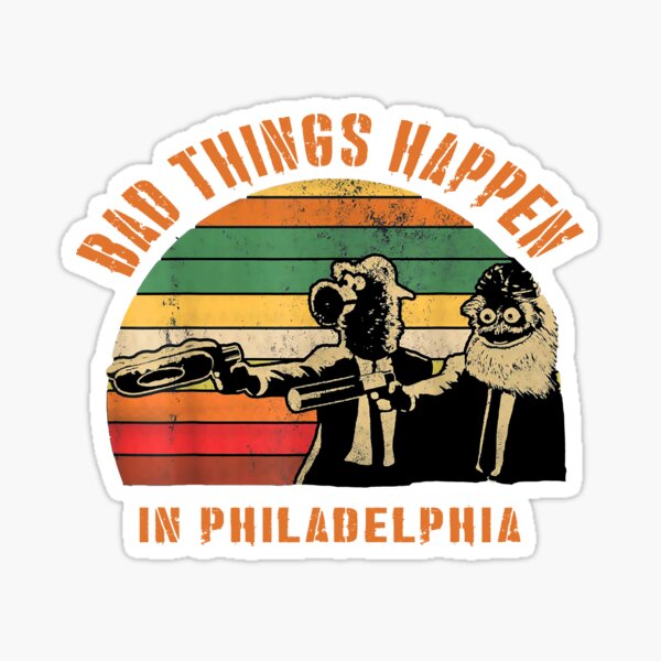 Bad things happen in philadelphia 2020 Vintage Gritty Hockey Flyers Sticker