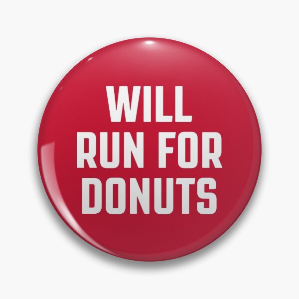 Item preview, Will Run For Donuts - Best Gift For Donuts Lovers #2 designed and sold by SalahBlt.