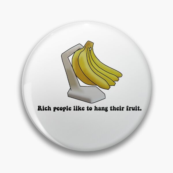 Item preview, Rich People Like To Hang Their Fruit designed and sold by beckahbrooks.