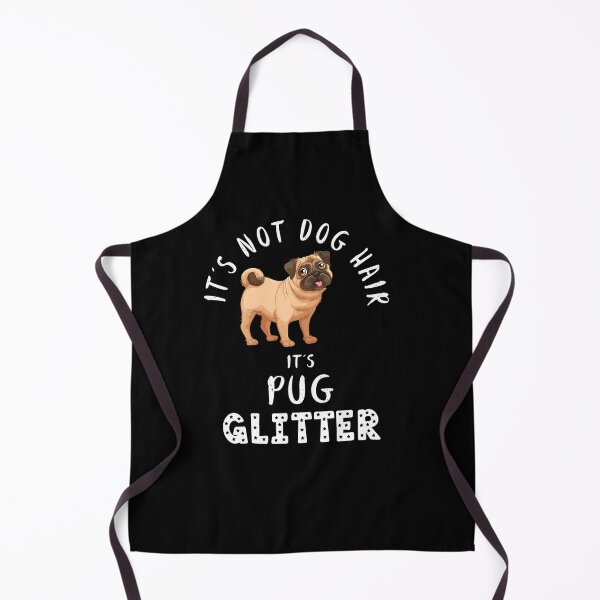 Item preview, It's not dog hair it's PUG glitter funny dog quote designed and sold by theshirtinator.