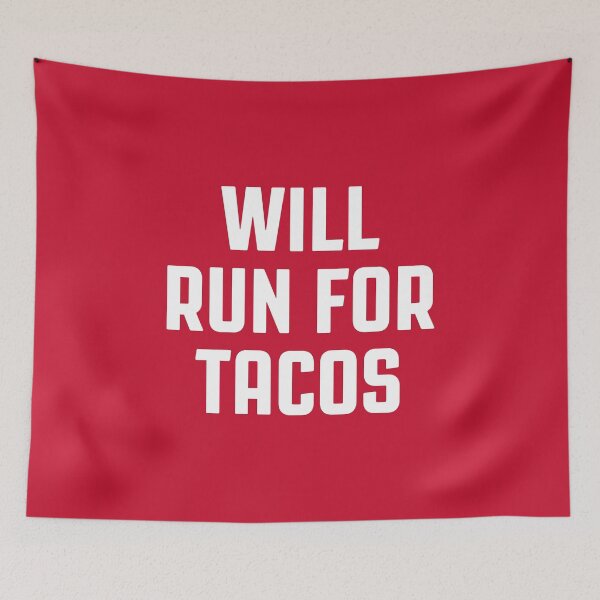 Item preview, Will Run For Tacos - Best Gift For Tacos Lovers #2 designed and sold by SalahBlt.