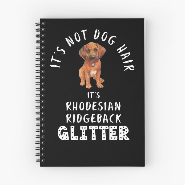 Item preview, It's not dog hair it's RHODESIAN RIDGEBACK glitter funny dog quote designed and sold by theshirtinator.