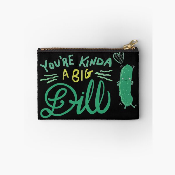 Item preview, You're kinda big dill designed and sold by ElenaDanilo.