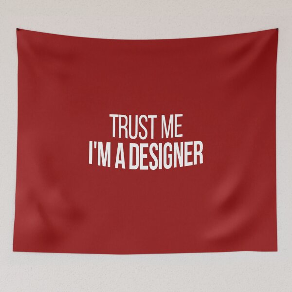 Item preview, Trust Me I'm A Designer designed and sold by Vitrina ⭐⭐⭐⭐⭐.