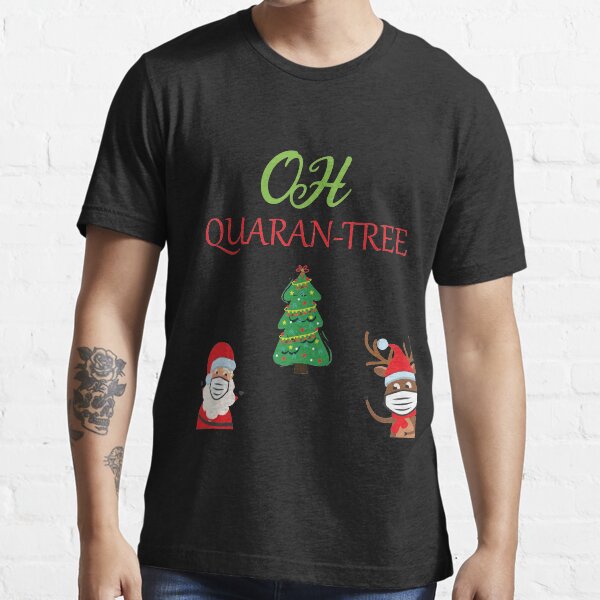 OH QUARAN-TERR gift for family Essential T-Shirt