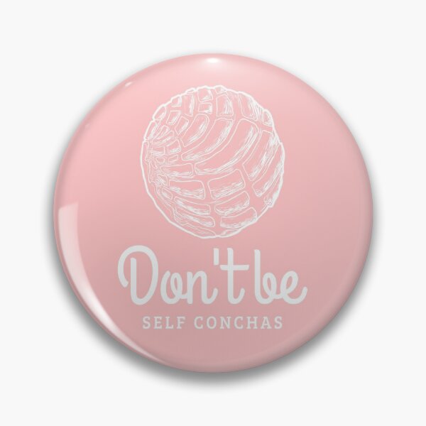Item preview, Don't be Self Conchas designed and sold by avocadoco.