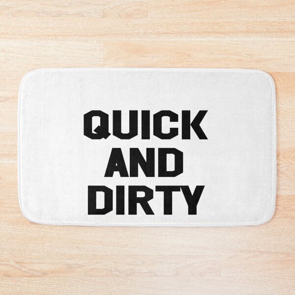 Item preview, QUICK And DIRTY designed and sold by Andrea Lina.