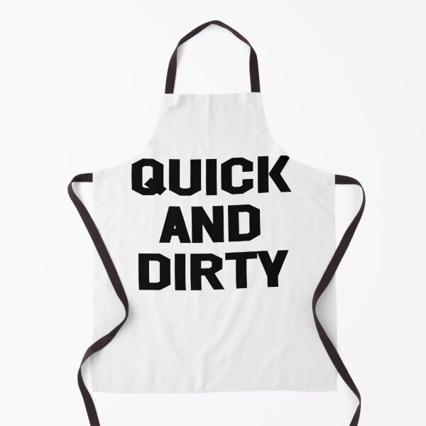 Item preview, QUICK And DIRTY designed and sold by Andrea Lina.