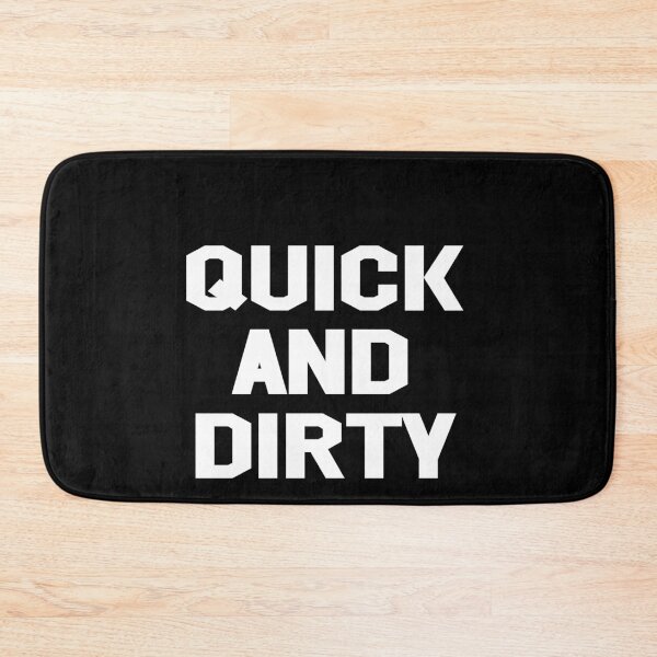 Item preview, QUICK And DIRTY designed and sold by Andrea Lina.