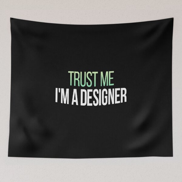 Item preview, Trust Me I'm A Designer - Gift Idea for Graphic Designer  designed and sold by Vitrina ⭐⭐⭐⭐⭐.