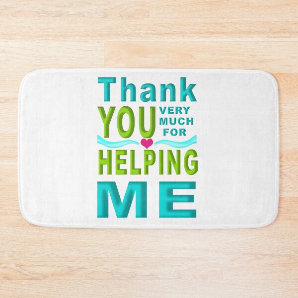 Item preview, Thank you very much for helping me, gift idea for friend , mum , dad , brother , sister , People . designed and sold by Mac Store.