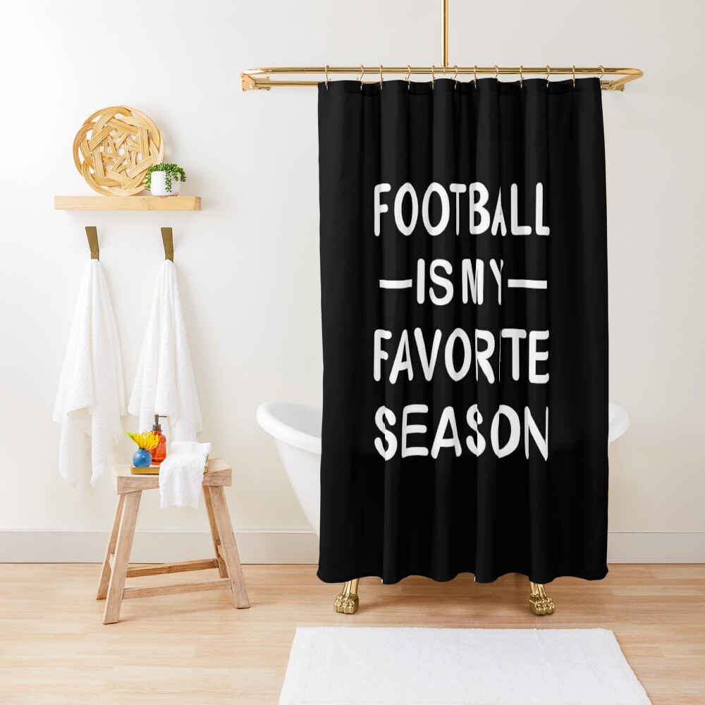 High Quality football is my favorite season. Shower Curtain CS-UQNUTBCK