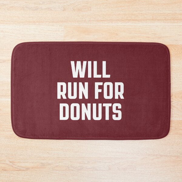 Item preview, Will Run For Donuts - Best Gift For Donuts Lovers #3 designed and sold by SalahBlt.