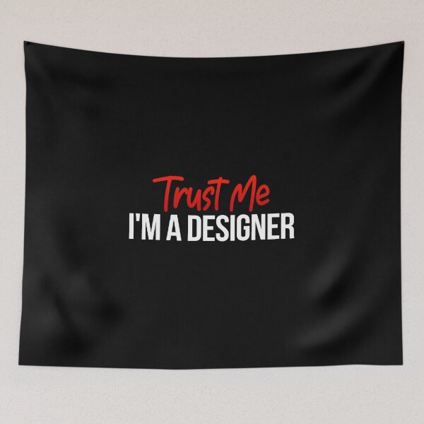 Item preview, Trust Me I'm A Designer - Funny Graphic Designer  designed and sold by Vitrina ⭐⭐⭐⭐⭐.