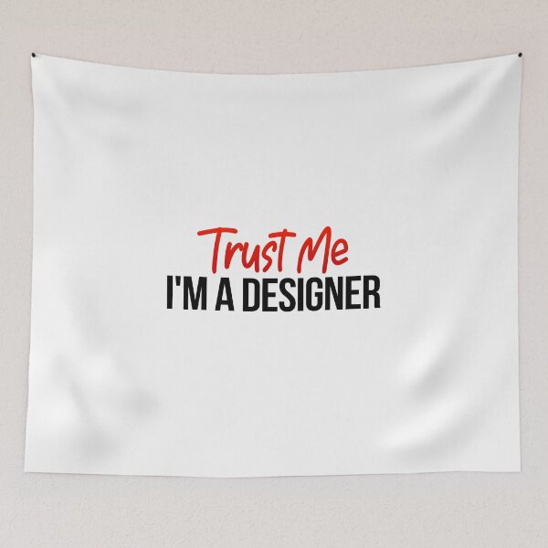 Item preview, Trust Me I'm A Designer - Funny Graphic Designer  designed and sold by Vitrina ⭐⭐⭐⭐⭐.