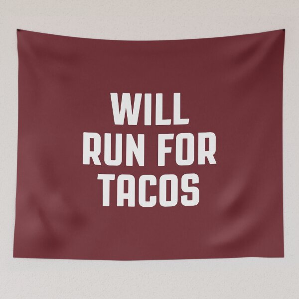 Item preview, Will Run For Tacos - Best Gift For Tacos Lovers #3 designed and sold by SalahBlt.