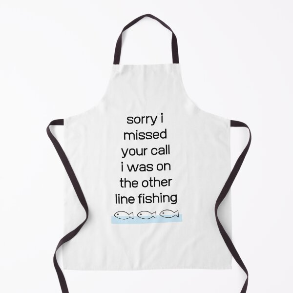 Item preview, Sorry I Missed Your Call I Was On The Other Line Fishing Funny Fishing Quote designed and sold by BECOOOL.