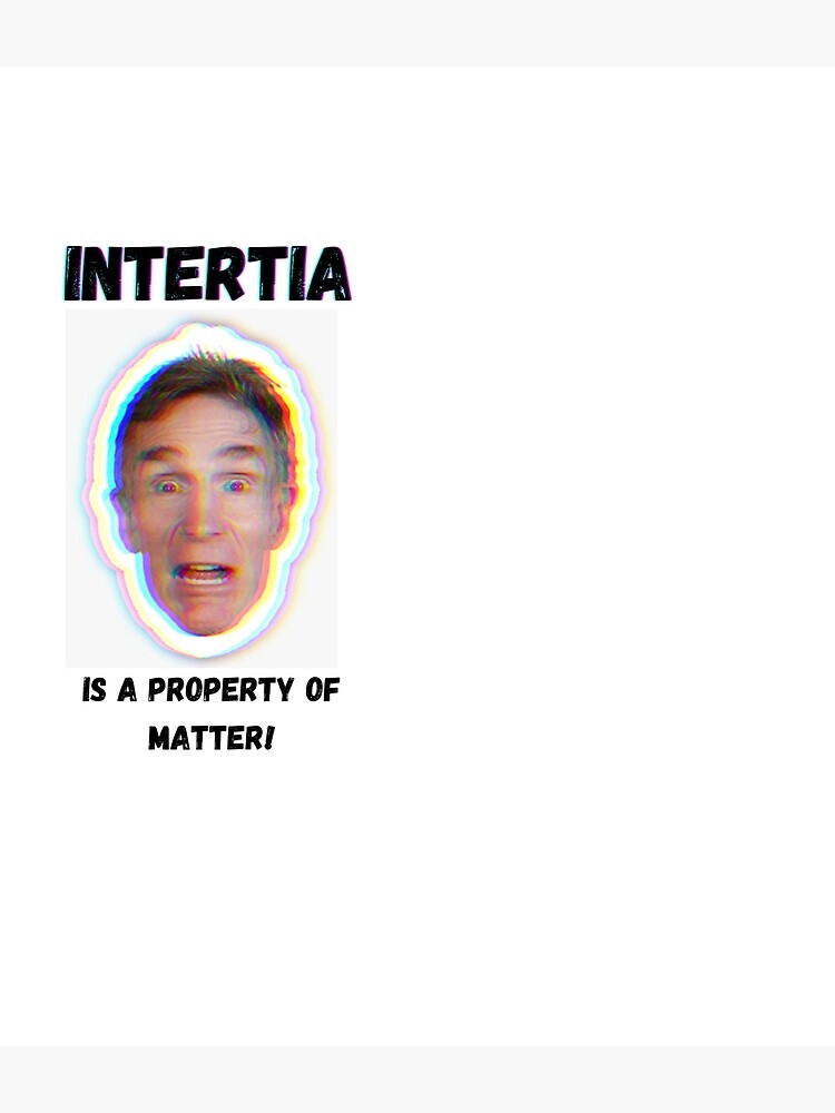 Inertia is a Property of Matter!&quot; Backpack for Sale by debalicous 