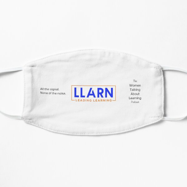 The Women Talking About Learning Podcast Flat Mask