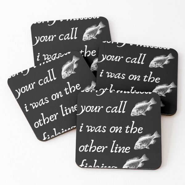 Item preview, Sorry I Missed Your Call I Was On The Other Line Fishing Funny Fishing Quote designed and sold by BECOOOL.
