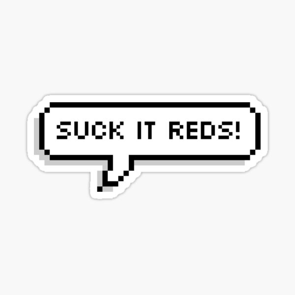 RvB Suck it Reds! Sticker