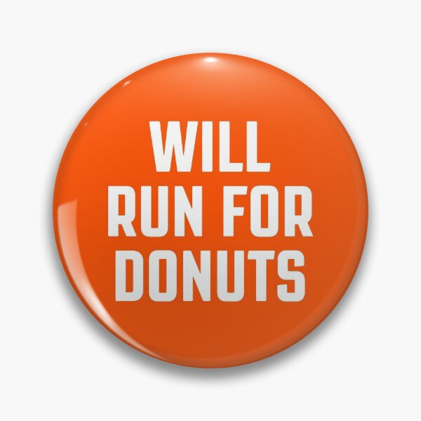 Item preview, Will Run For Donuts - Best Gift For Donuts Lovers #4 designed and sold by SalahBlt.