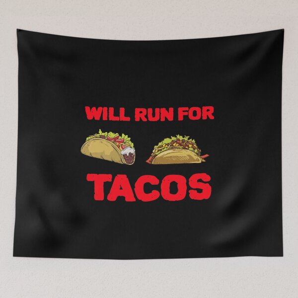 Item preview, Will Run For Two Tacos designed and sold by Lijo Jose.