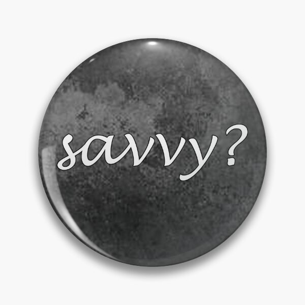 Item preview, Savvy? As Captain Jack Sparrow Would Say designed and sold by Darcy777.