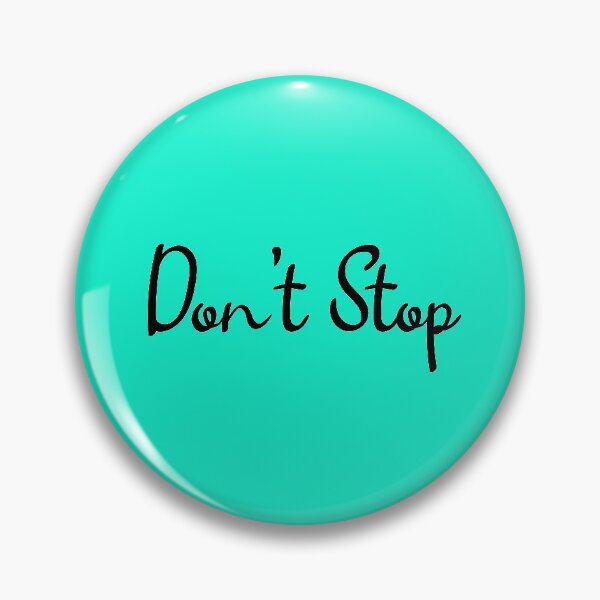 Item preview, Don't Stop. Motivational Lines designed and sold by amrmab.