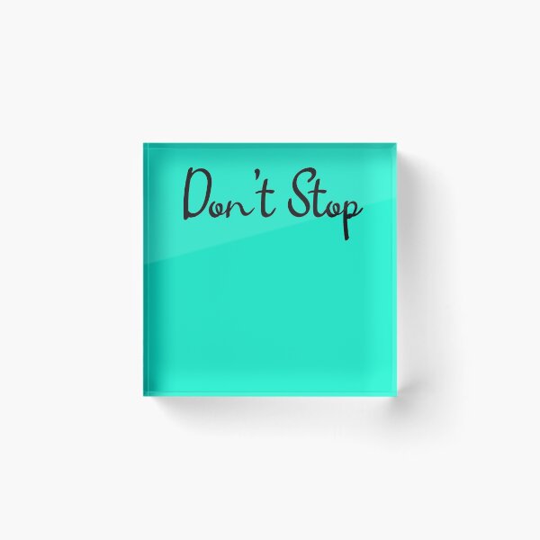 Item preview, Don't Stop. Motivational Lines designed and sold by amrmab.