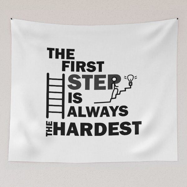 Item preview, The First Step is Always the Hardest designed and sold by yasmh.