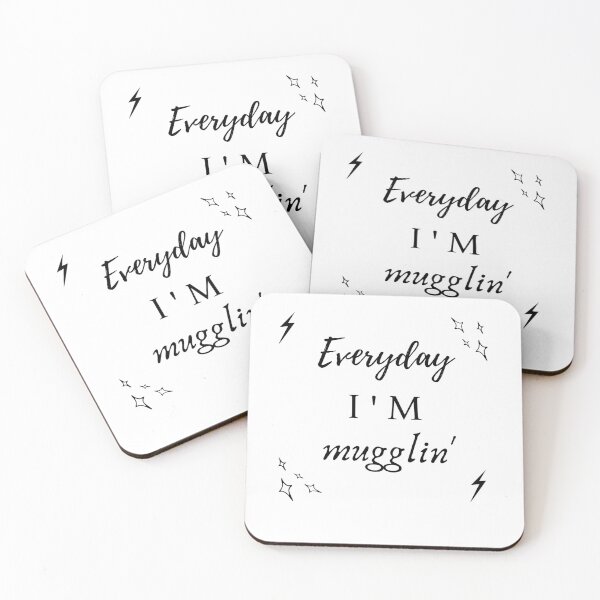 Item preview, Everyday I'm Mugglin Quote designed and sold by NelBo.