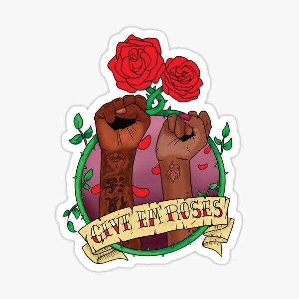 Give Em' Roses Sticker