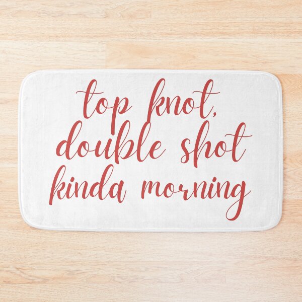 Item preview, Top knot, double shot kinda morning  designed and sold by Abbara.