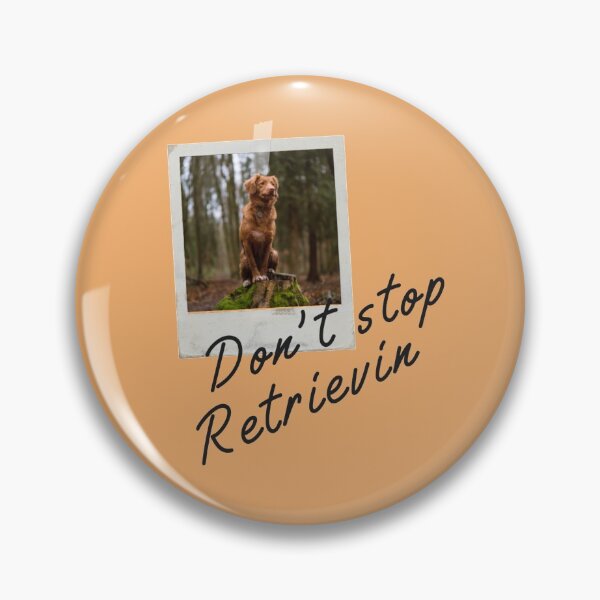 Item preview, Don't stop retrievin  designed and sold by ds-4.